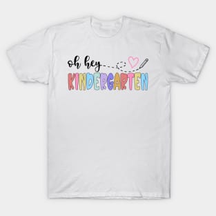 Back To School Oh Hey Kindergarten Teachers Women Student T-Shirt